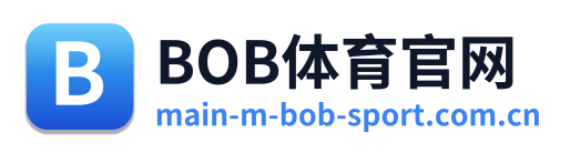 BOB体育官网